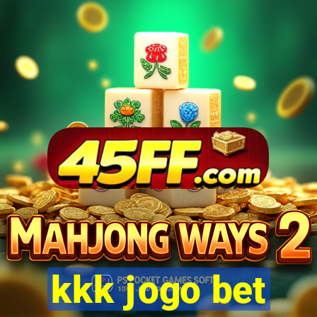 kkk jogo bet